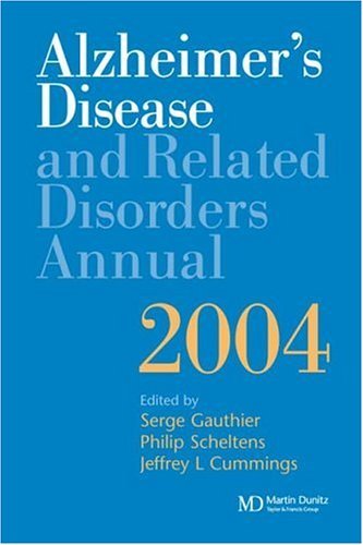 Alzheimer's Disease and Related Disorders Annual 2004