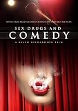 Sex Drugs and Comedy