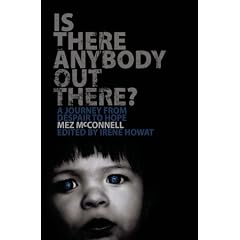 Is There Anybody Out There?: A Journey from Despair to Hope