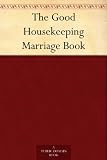The Good Housekeeping Marriage Book