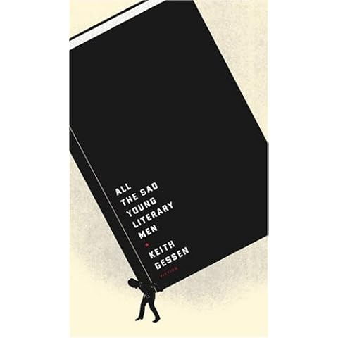 All the Sad Young Literary Men by Keith Gessen