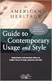 The American Heritage Guide to Contemporary Usage and Style