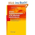 Globale Produktionsstrategien in der Automobilzulieferindustrie: Erfolgsmuster und zukunftsorientierte Methoden zur Standortbewertung