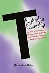 The Road to Fellowship: The Role of the Emmanuel Movement and the Jacoby Club in the Development of Alcoholics Anonymous (Hindsfoot Foundation Series on the History of Alcoholism Treatment)