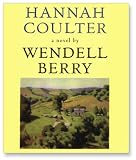 Hannah Coulter: A Novel Wendell Berry