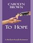 To Hope (Thorndike Clean Reads)