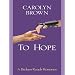 To Hope (Thorndike Clean Reads)