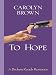 To Hope (Thorndike Press Large Print Clean Reads)