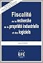 Fiscalit� de la recherche, de la propri�t� industrielle et des logiciels