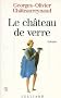 Le ch�teau de verre