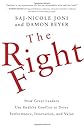 The Right Fight: How Great Leaders Use Healthy Conflict to Drive Performance, Innovation, and Value