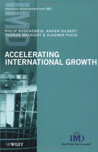 Accelerating International Growth (IMD Executive Development Series)