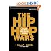 The Hip Hop Wars: What We Talk About When We Talk About Hip Hop--and Why It Matters