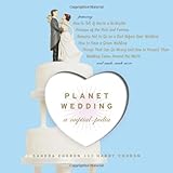 Planet Wedding: A Nuptialpedia