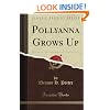 Pollyanna Grows Up (Classic Reprint)