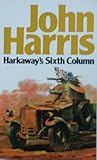 Harkaway's sixth column