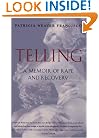 Telling: A Memoir of Rape and Recovery