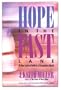 Hope in the Fast Lane: A New Look at Faith in a Compulsive World
