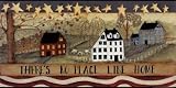 There's No Place Like Home PREMIUM GRADE Rolled CANVAS Art Print Pat Fischer 20x10