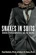 Snakes In Suits: When Psychopaths Go to Work