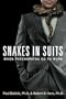 Snakes In Suits: When Psychopaths Go to Work