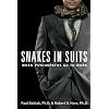 Snakes In Suits: When Psychopaths Go to Work