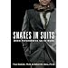Snakes In Suits: When Psychopaths Go to Work