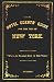 The Hotel Guests' Guide For The City Of New York - 1871 Reprint: Where To Go And How To Get There