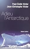 Adieu l'Antarctique