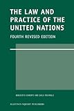 The law and practice of the United Nations