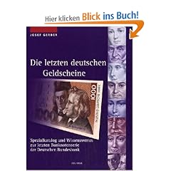 Die letzten deutschen Geldscheine: Spezialkatalog und Wissenswertes zur letzten Banknotenserie der Deutschen Bundesbank