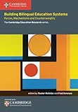 Building bilingual education systems : forces, mechanisms and counterweights