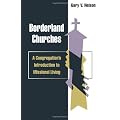 Borderland Churches: A Congregation's Introduction to Missional Living