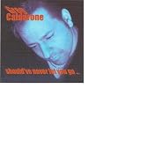 Greg Caldarone Should,ve Never Let You Go