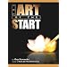 Art of the Start: The Time-Tested, Battle-Hardened Guide for Anyone Starting Anything