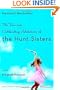 The True and Outstanding Adventures of the Hunt Sisters: A Novel
