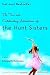 The True and Outstanding Adventures of the Hunt Sisters: A Novel