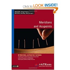Meridians and Acupoints (International Acupuncture Textbooks)