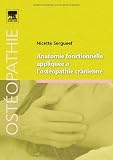 Livres Ost�opathie - Anatomie fonctionnelle appliqu�e � l'ost�opathie cr�nienne