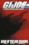 G.I. Joe Volume 8: Rise Of The Red Shadows (G. I. Joe: A Real American Hero!) (v. 8)