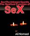 Sex=The Unknown Quantity The Spiritual Function of Sex (Annotated with biographical background)