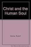 Christ and the human soul : four lectures given at Norrköping from 12th to 16th July 1914