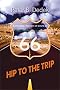 Hip to the Trip: A Cultural History of Route 66