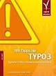 100 Tipps f�r TYPO3: Typische Fehler erkennen und vermeiden