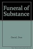 Funeral of substance
