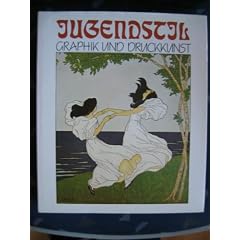 Jugendstil. Graphik und Druckkunst