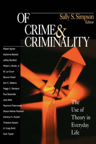 Of Crime and Criminality: The Use of Theory in Everyday Life