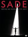 Sade: Bring Me Home - Live 2011 (DVD/CD)