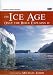 Ice Age: Only the Bible Explains It