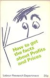 How to get the facts about profits and prices